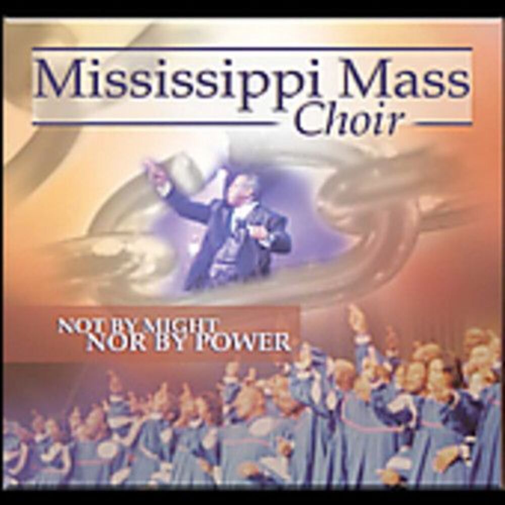 The Mississippi Mass Choir - Not By Might Nor By Power  CD